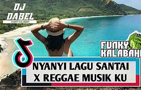 Lagu Reggae Santai Lah Sayang Ku Tak Macam Macam